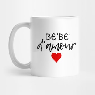 bebe d'amour Mug